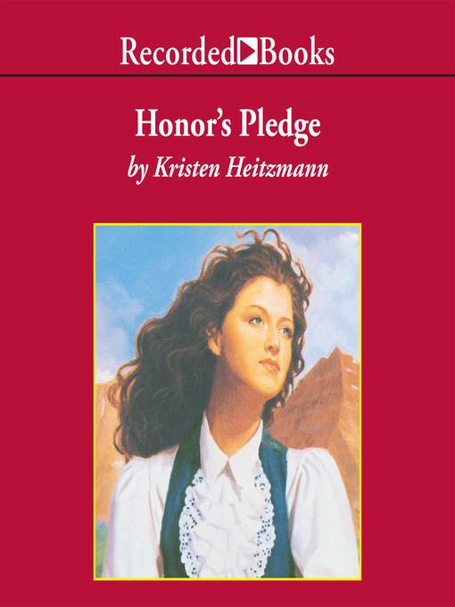 Title details for Honor's Pledge by Kristen Heitzmann - Available